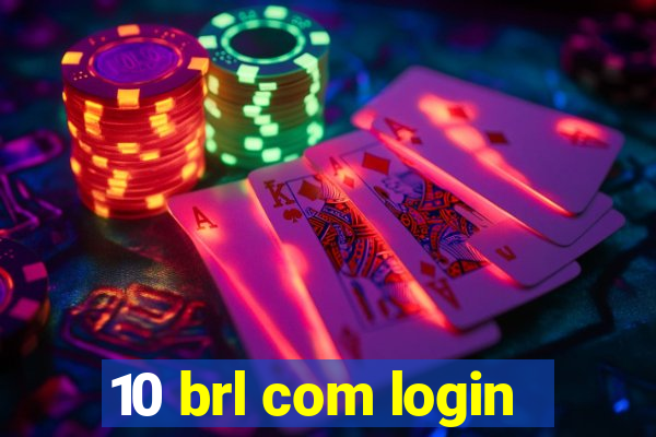 10 brl com login